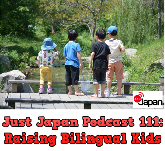JustJapanPodcast111RaisingBilingualKids